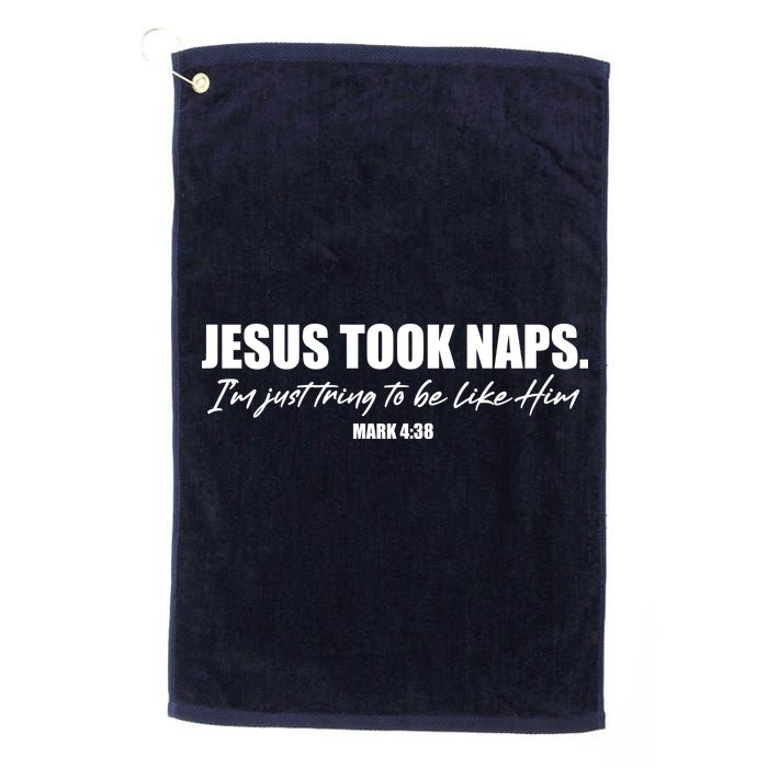 Funny Jesus Took Naps I'm Just Tring To Be Like Him Mark 4 38 Golf Towel