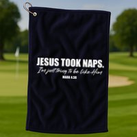 Funny Jesus Took Naps I'm Just Tring To Be Like Him Mark 4 38 Golf Towel