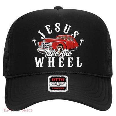 Funny Jesus Take The Wheel Classic Hot Rod Car High Crown Mesh Back Trucker Hat