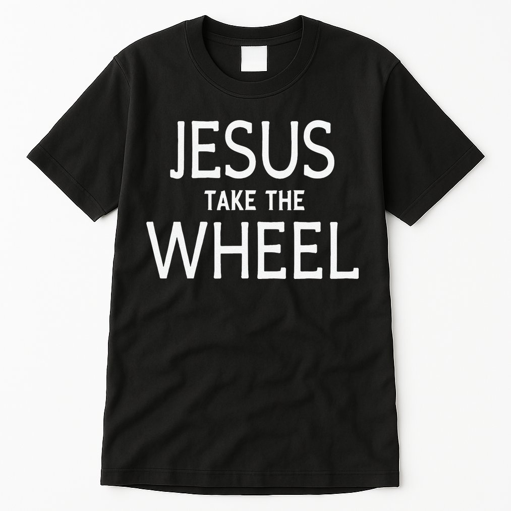 Funny Jesus Take The Wheel Happy Easter Family Gift Tall T-Shirt