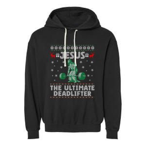 Funny Jesus The Ultimate Deadlifter Ugly Christmas Sweater Sweatshirt Garment-Dyed Fleece Hoodie