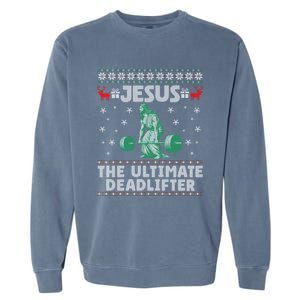 Funny Jesus The Ultimate Deadlifter Ugly Christmas Sweater Sweatshirt Garment-Dyed Sweatshirt