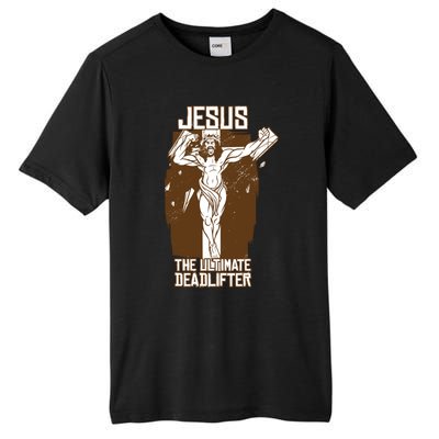 Funny Jesus The Ultimate Deadlifter Deadlift Afterlife Meaningful Gift Tall Fusion ChromaSoft Performance T-Shirt