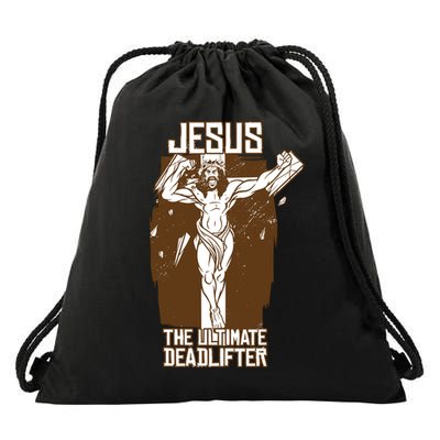 Funny Jesus The Ultimate Deadlifter Deadlift Afterlife Meaningful Gift Drawstring Bag