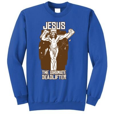 Funny Jesus The Ultimate Deadlifter Deadlift Afterlife Meaningful Gift Sweatshirt