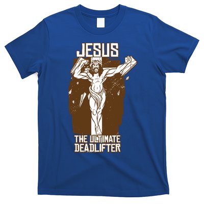 Funny Jesus The Ultimate Deadlifter Deadlift Afterlife Meaningful Gift T-Shirt