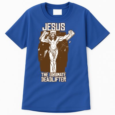 Funny Jesus The Ultimate Deadlifter Deadlift Afterlife Meaningful Gift Tall T-Shirt