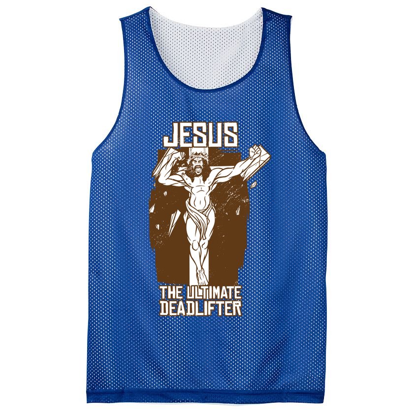 Funny Jesus The Ultimate Deadlifter Deadlift Afterlife Meaningful Gift Mesh Reversible Basketball Jersey Tank