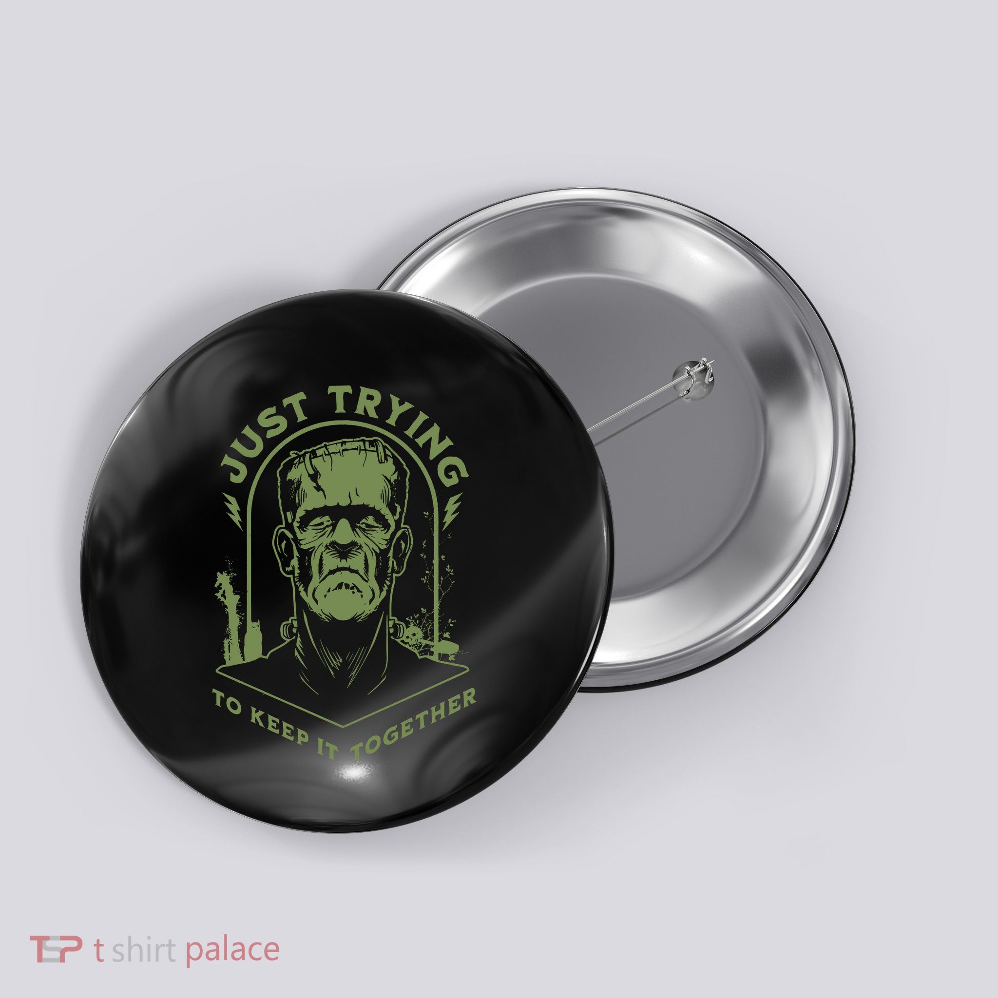 Frankenste!in Just Trying To Keep It Together Halloween Button
