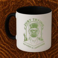 Frankenste!in Just Trying To Keep It Together Halloween Mug