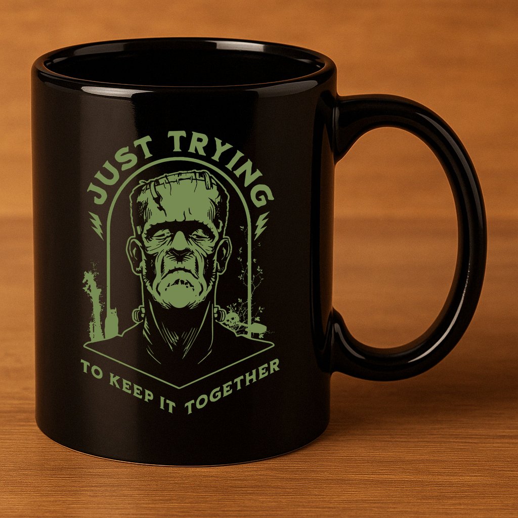 Frankenste!in Just Trying To Keep It Together Halloween 11oz C Handle Ceramic Mug