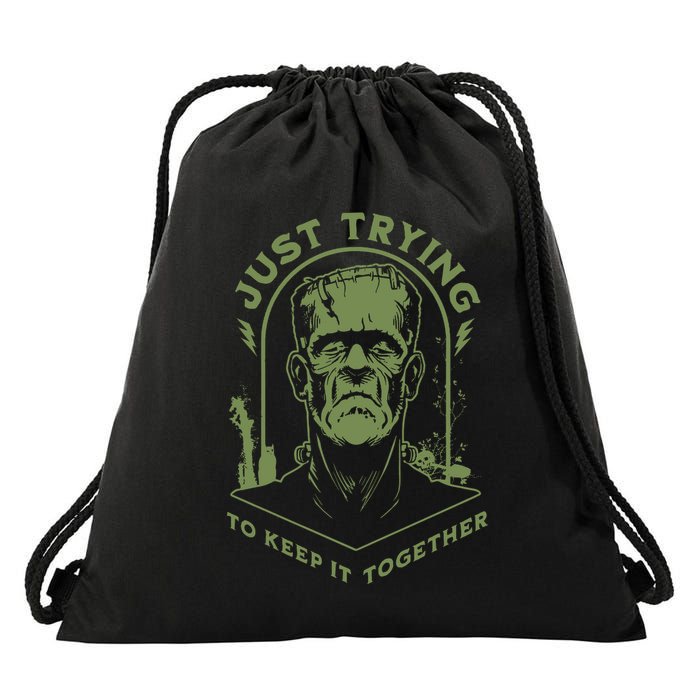 Frankenste!in Just Trying To Keep It Together Halloween Drawstring Bag