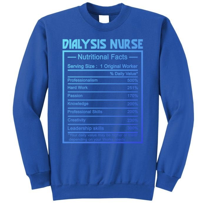 Funny Job Title Worker Nutrition Facts Dialysis Nurse Gift Tall Sweatshirt