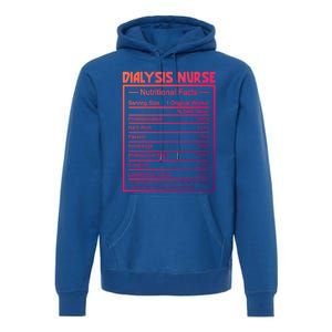 Funny Job Title Worker Nutrition Facts Dialysis Nurse Gift Premium Hoodie