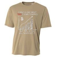 Funny Joke Trickle Down Economics Is A Trick Cooling Performance Crew T-Shirt