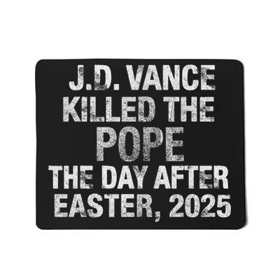 Funny Jd Vance Memes Killed The Pope The Day After Ester 25 Mousepad