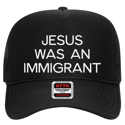 Funny Jesus Was An Immigrant Faith Jesus Christian Trucker Hat