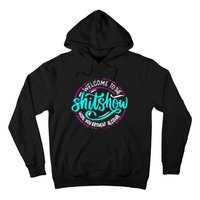 Funny Joke Welcome To The Shit Show Hope You Brought Alcohol Hoodie