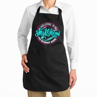 Funny Joke Welcome To The Shit Show Hope You Brought Alcohol Apron