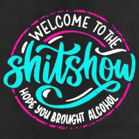 Funny Joke Welcome To The Shit Show Hope You Brought Alcohol 11oz C Handle Ceramic Mug