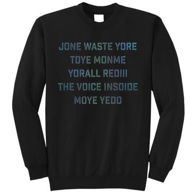 Funny Jone Waste Yore Toye Monme Yorall Rediii Design Sweatshirt