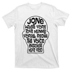 Funny Jone Waste Yore Toye Monme Yorall Rediii The Voice T-Shirt