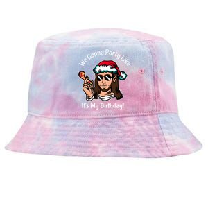 Funny Jesus We Gonna Party Like ItS My Birthday Christmas Cool Gift Tie-Dyed Bucket Hat