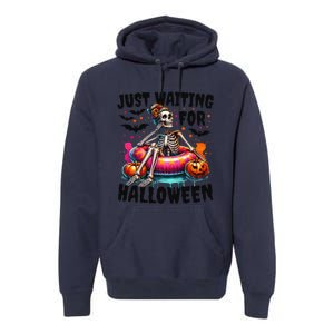 Funny Just Waiting For Halloween Skeleton Spooky Vibe Summer Gift Premium Hoodie