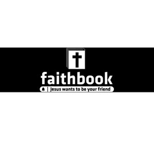 Faithbook Jesus Wants To Be Your Friend Christian Faith Bumper Sticker