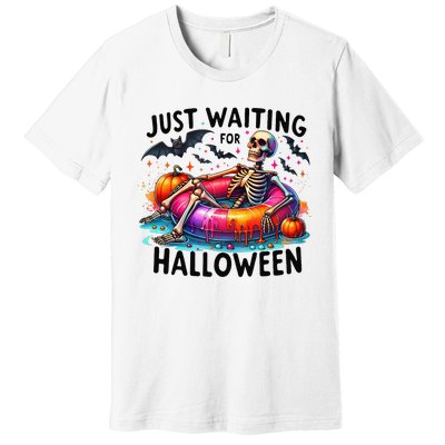 Funny Just Waiting For Halloween Skeleton Spooky Vibe Summer Premium T-Shirt