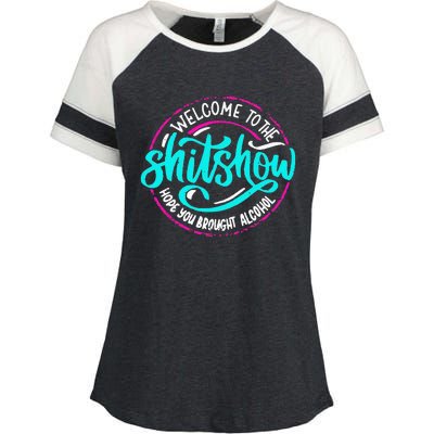 Funny Joke Welcome To The Shit Show Hope You Brought Alcohol Enza Ladies Jersey Colorblock Tee