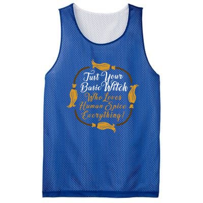 Funny Just Your Basic Witch Who Loves Everything Hu Spice Gift Mesh Reversible Basketball Jersey Tank