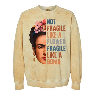 Frida Kahlo Be Like Her Not Fragile Flower Professor Colorblast Crewneck Sweatshirt