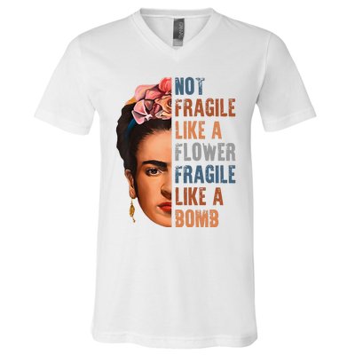 Frida Kahlo Be Like Her Not Fragile Flower Professor V-Neck T-Shirt