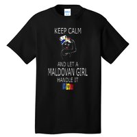 Funny Keep Calm And Let A Maldovan Girl Handle It Tall T-Shirt