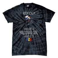 Funny Keep Calm And Let A Maldovan Girl Handle It Tie-Dye T-Shirt