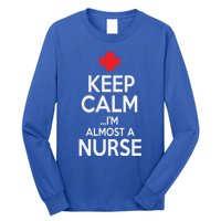 Funny Keep Calm Im Almost A Nurse Graduation Gift Long Sleeve Shirt