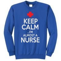 Funny Keep Calm Im Almost A Nurse Graduation Gift Sweatshirt