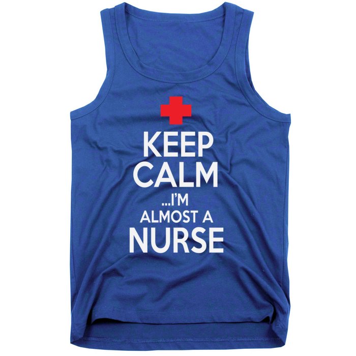 Funny Keep Calm Im Almost A Nurse Graduation Gift Tank Top