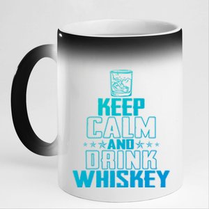 Funny Keep Calm And Whiskey Quote Whiskey Lover Adults Gift 11oz Black Color Changing Mug