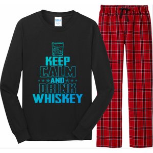 Funny Keep Calm And Whiskey Quote Whiskey Lover Adults Gift Long Sleeve Pajama Set