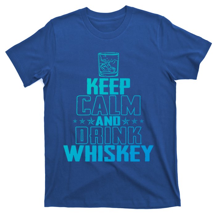 Funny Keep Calm And Whiskey Quote Whiskey Lover Adults Gift T-Shirt