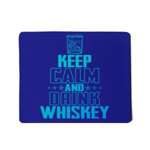 Funny Keep Calm And Whiskey Quote Whiskey Lover Adults Gift Mousepad