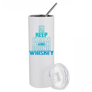 Funny Keep Calm And Whiskey Quote Whiskey Lover Adults Gift Stainless Steel Tumbler