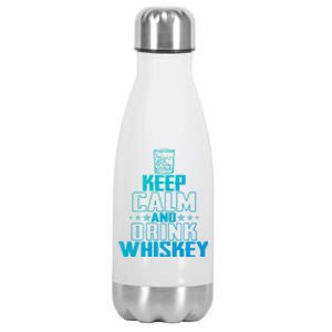 Funny Keep Calm And Whiskey Quote Whiskey Lover Adults Gift Stainless Steel Insulated Water Bottle