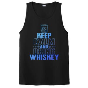 Funny Keep Calm And Whiskey Quote Whiskey Lover Adults Gift PosiCharge Competitor Tank