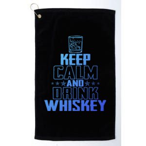 Funny Keep Calm And Whiskey Quote Whiskey Lover Adults Gift Platinum Collection Golf Towel