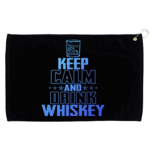 Funny Keep Calm And Whiskey Quote Whiskey Lover Adults Gift Grommeted Golf Towel