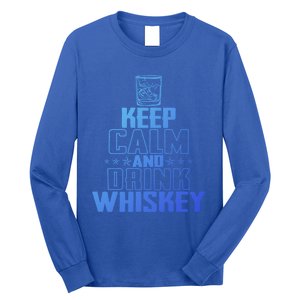 Funny Keep Calm And Whiskey Quote Whiskey Lover Adults Gift Long Sleeve Shirt