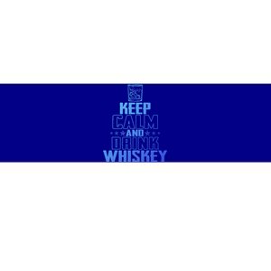 Funny Keep Calm And Whiskey Quote Whiskey Lover Adults Gift Bumper Sticker